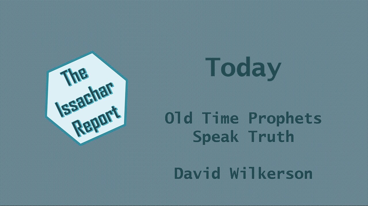 The Issachar Report - Episode 10 - David Wilkerson