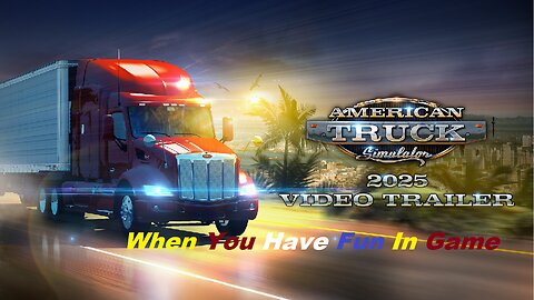 American Truck Simulator | Having Fun