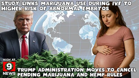Trump Administration Moves To Cancel Pending Marijuana And Hemp Rules