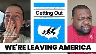 "We're Leaving America"