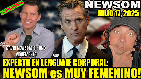 EXPERTO EN LENGUAJE CORPORAL DICE: NEWSOM ES MUY FEMENINO