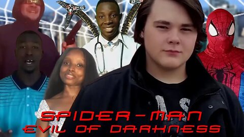 Spider-Man: Evil of Darkness (Fan Film)