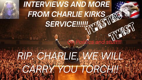 Raw unedited video of my experience and interviews at Charlie Kirks service today.