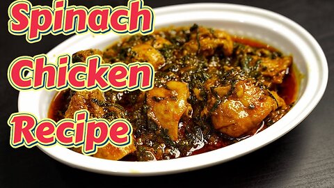 Spinach Chicken Recipe