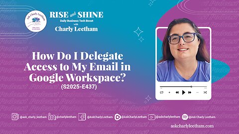 How Do I Delegate Access to My Email in Google Workspace? (2025/437)