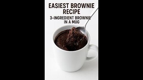 EASIEST BROWNIE RECIPE - 3 INGREDIENT BROWNIE IN A MUG