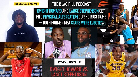 Dwight Howard and Lance Stephenson get into PHYSICAL ALTERCATION during BIG3 Game