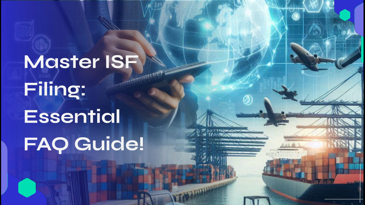 Unraveling the Complexity: ISF Filing vs. Entry Filing in International Trade