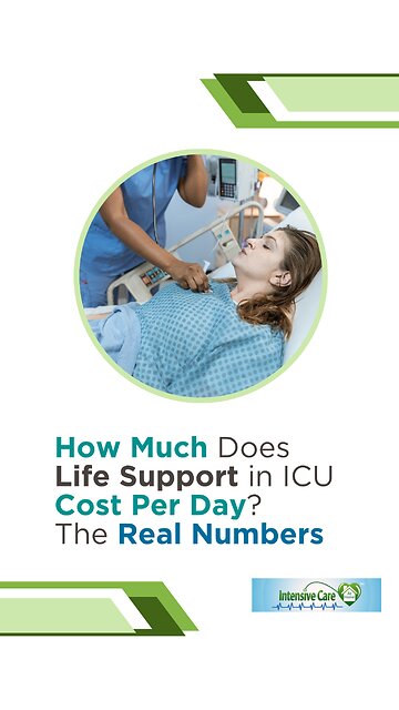 How Much Does Life Support in ICU Cost Per Day? The Real Numbers