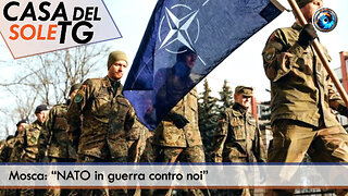 CasaDelSoleTG 15.09.25 - Mosca: “NATO in guerra contro noi”