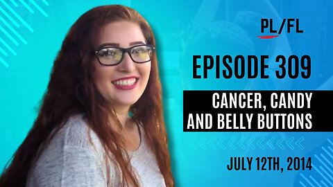 Past Liam - “Cancer, Candy and Belly Buttons” - July 12th, 2014