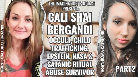 Cali Shai Bergandi Part 2 - Occult, Child Trafficking, Epstein, NASA & SRA Survivor Exposes ALL