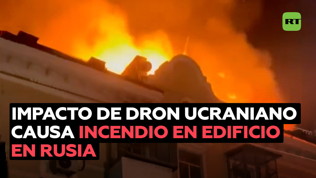 Fuerte incendio en un edificio residencial ruso tras el impacto de un dron ucraniano