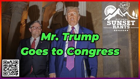 Mr. Trump Goes to the Capitol -- Tonight on Sunset Rants