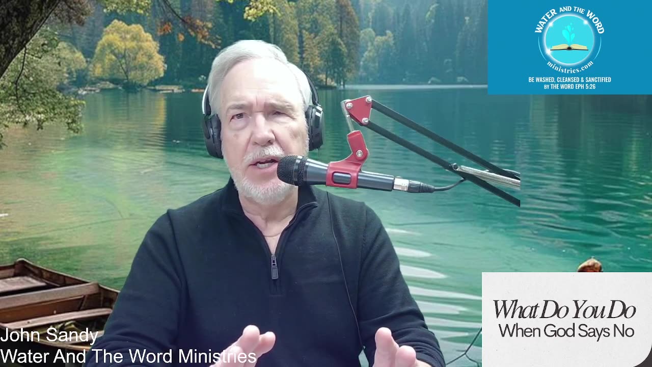 What Do You Do When God Says No-Part 1