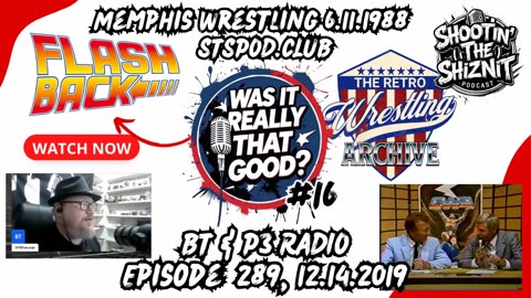 FLASHBACK FRIDAY: “Was It Really THAT Good?” Ep: 16, Episode 289