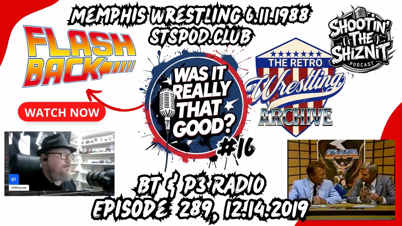 FLASHBACK FRIDAY: “Was It Really THAT Good?” Ep: 16, Episode 289