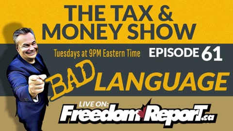 The Tax And Money Show Episode 61 with Kevin J. Johnston - BAD LANGUAGE