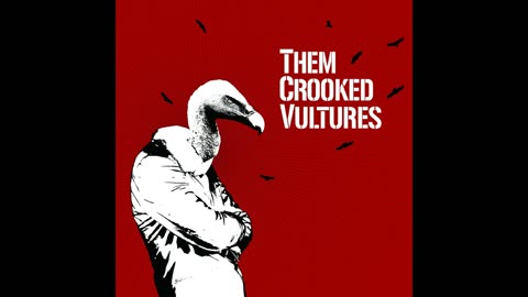 Them Crooked Vultures - Them Crooked Vultures