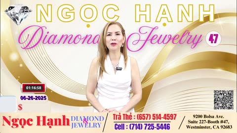 Ngọc Hạnh DIAMOND & JEWELRY | Show 18 | 06-26-2025 #ngochanhdiamond&jewelry #welivecali