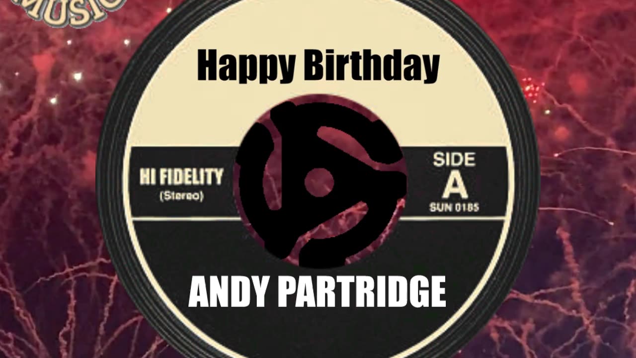 HAPPY BIRTHDAY to ANDY PARTRIDGE