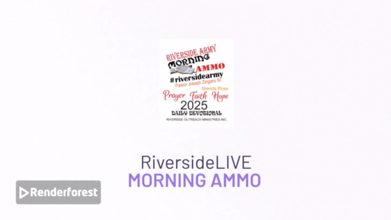 RIVERSIDE MORNING AMMO DAILY DEVOTIONAL 3.26.25