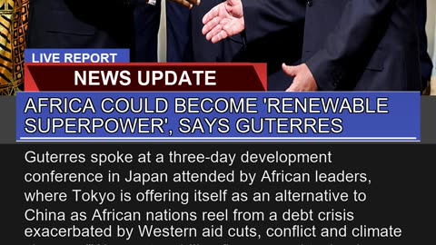 Africa Could Become Renewable Superpower Says G