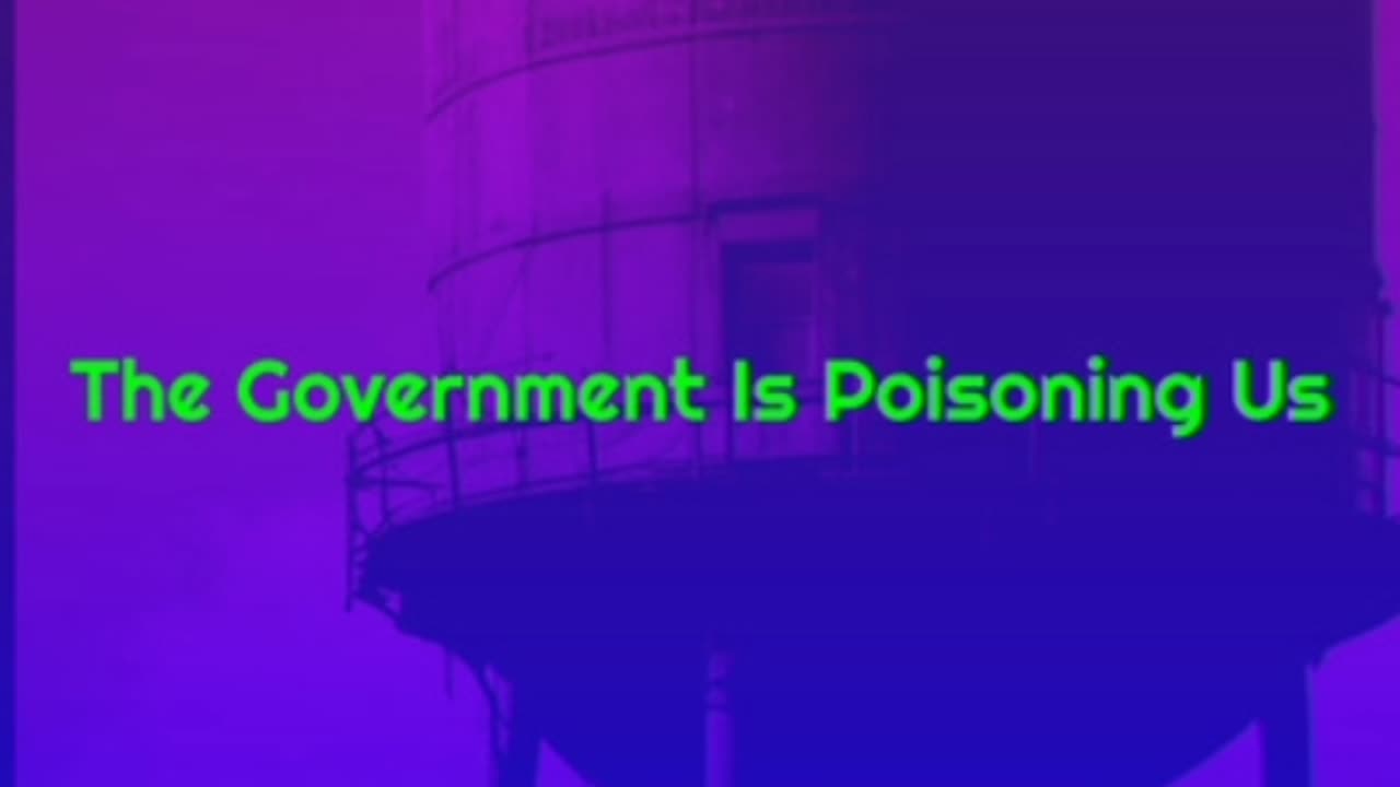 The Government Is Poisoning Us