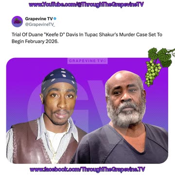 Trial Of Duane "Keefe D" Davis In Tupac Shakur's Murder Case Set To Begin February 2026.