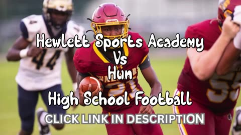 Hewlett Sports Academy Vs Hun High School Football || New Jersey - Friday, September 12 @ 4p.