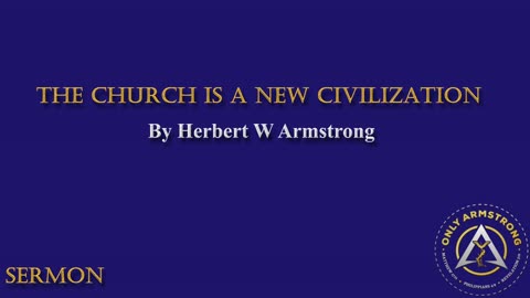 The Church is a New Civilization