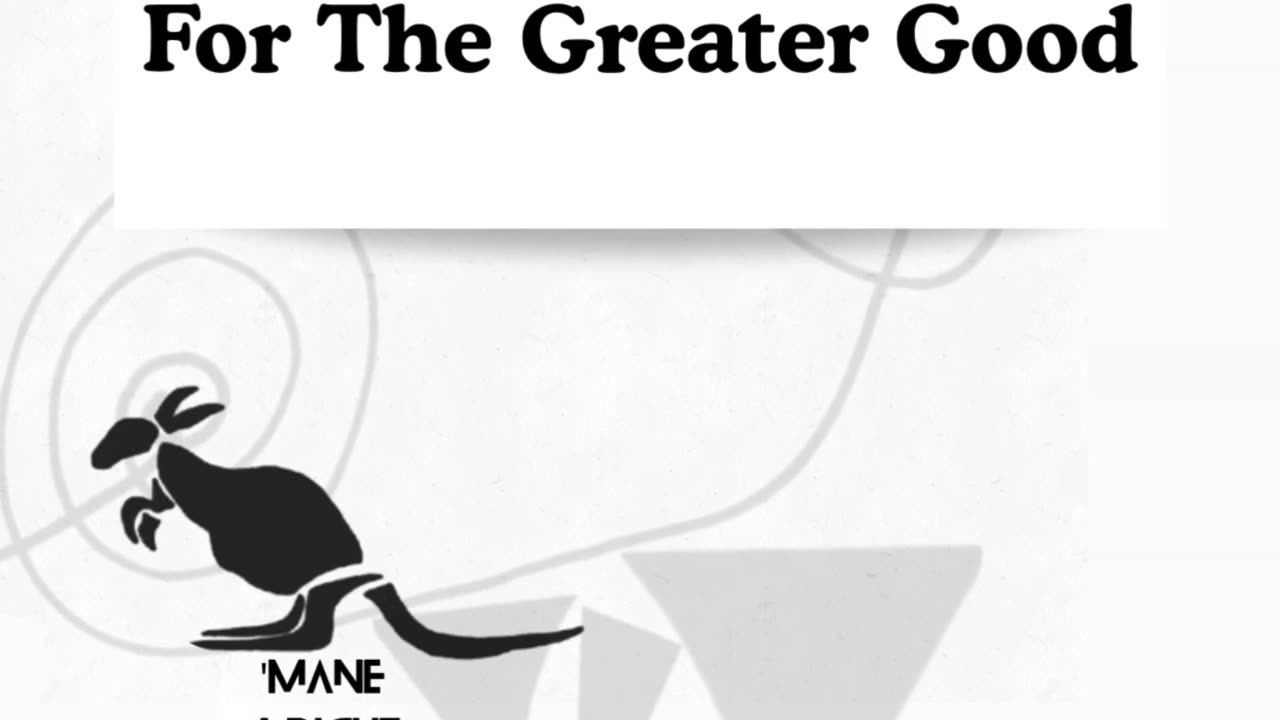 For The Greater Good - 'Mane Wright