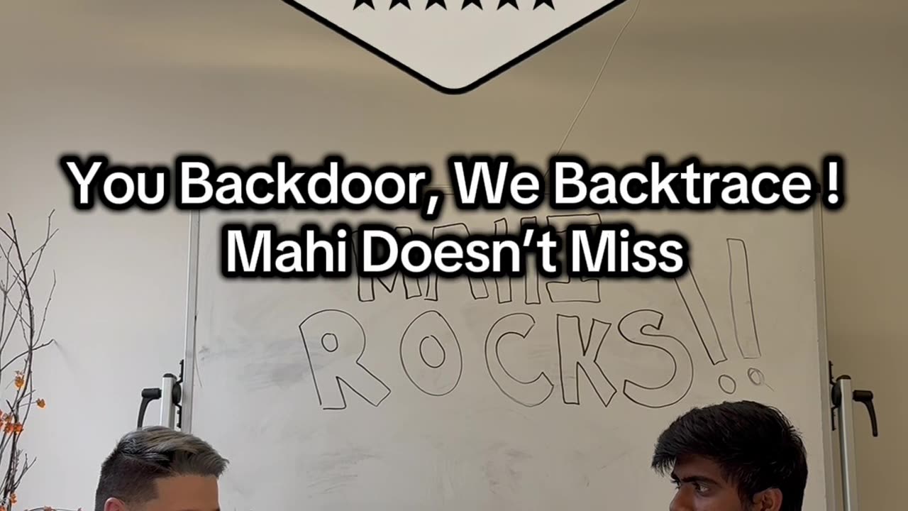 You Backdoor, We Backtrace ! Mahi Doesn’t Miss