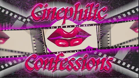Cinephilic Confessions Ep. 010 - Raise the Roof, Man!