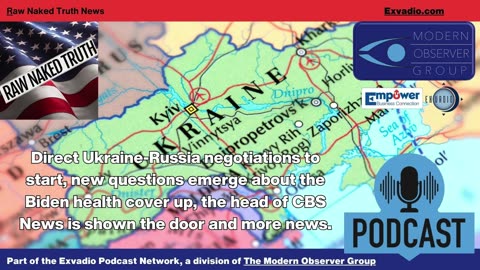 Raw Naked Truth News - 5.20.25 - Russia Biden CBS and more - Ep 615
