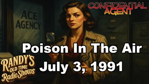 A Confidential Agent 1991-07-03 Poison In The Air
