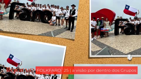 FOLKFARO´25 (a visão dos Grupos, por dentro)