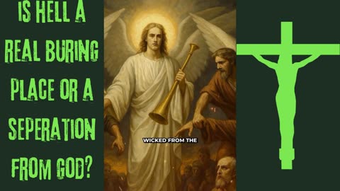 IS HELL A REAL BURNING PLACE OR A SEPERATION FROM GOD?