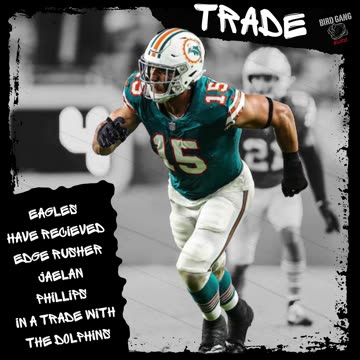 Eagles trade Dolphins for Jaelan Phillips