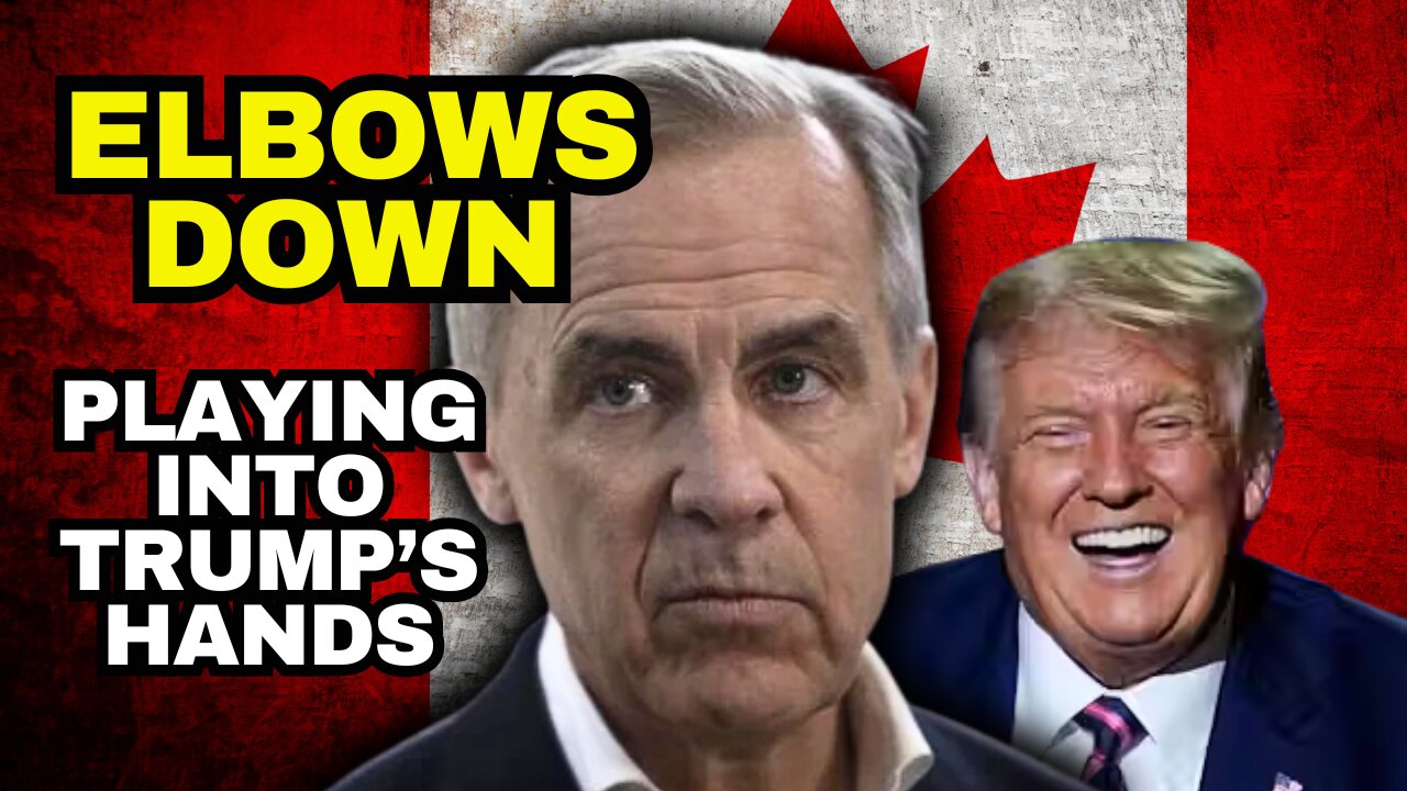 ELBOWS DOWN: Mark Carney Playing Into Trump's Hands