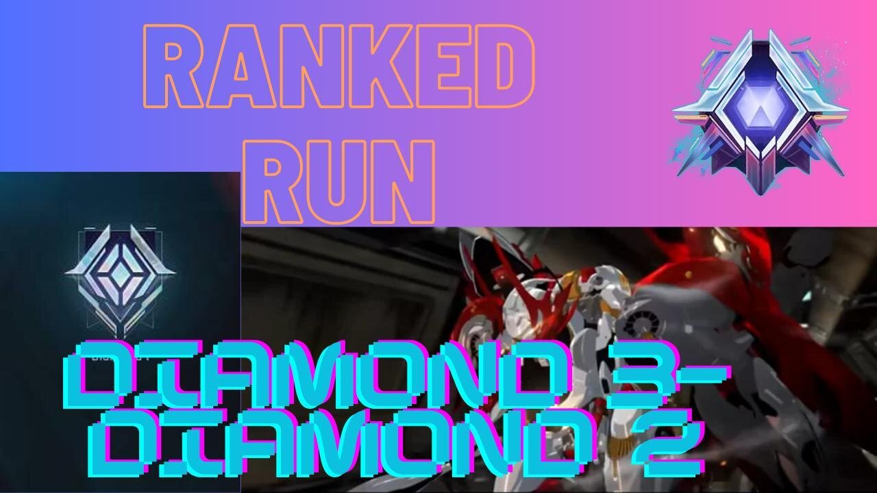 Ranked run Diamond 3 to Diamond 2