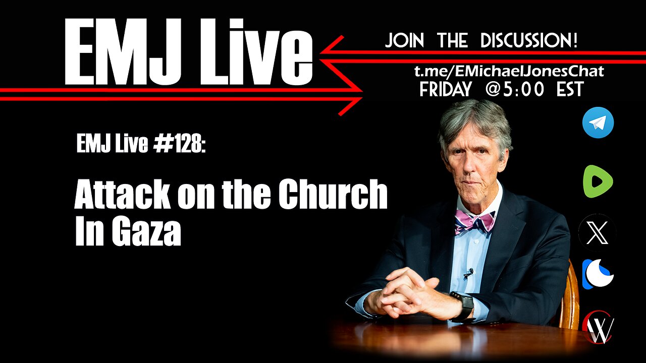 EMJ Live 128: Attack on the Church in Gaza