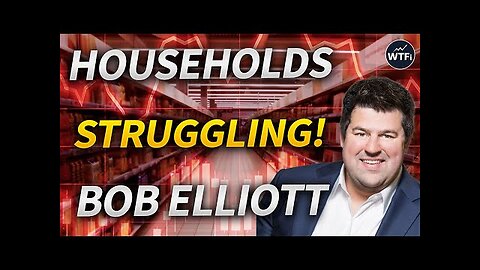 Households Struggling as Economy Strangles Consumption with Bob Elliott