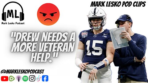 Penn State's needs and College Football news || Mark Lesko Pod clips #collegefootball