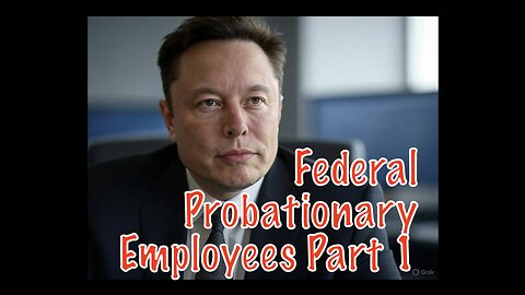 Federal Probationary Employees Part 1