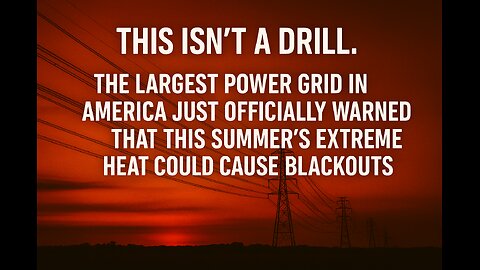 Extreme Heat Could Collapse the Grid – Official Warning Issued