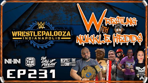 Wrestling with NuKKle HeDDs EP.232- Wrestlepalooza Predictions #wrestling #independentwrestling