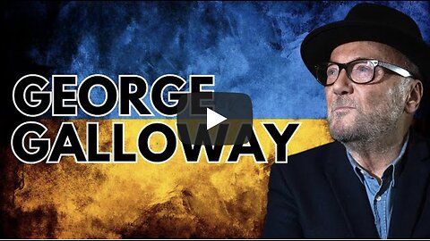 George Galloway : The World as I See It!