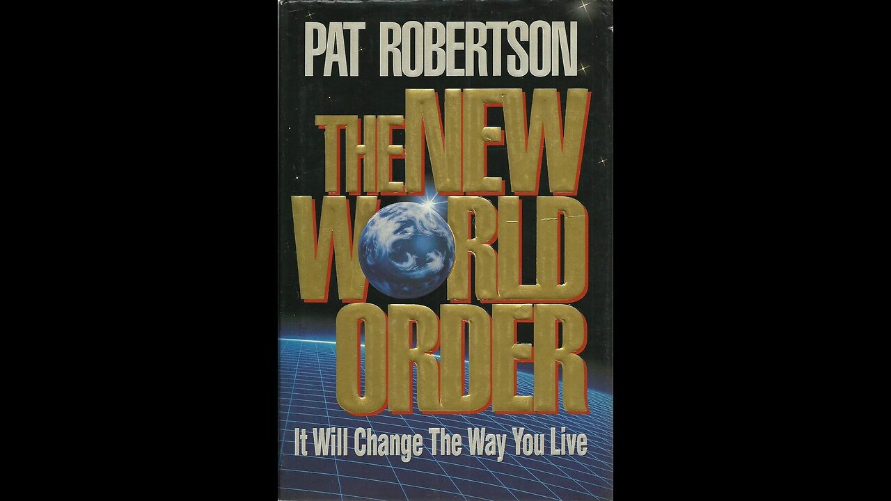 The New World Order by Pat Robertson | Conspiracy Theories | Synopsis