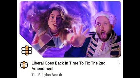 Babylon Bee - Liberal Goes Back In Time To Fix The 2nd Amendment